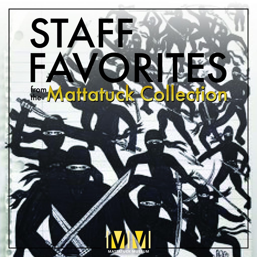 staff favorites exhibition graphic with black and white ninjas in background by michael scoggins