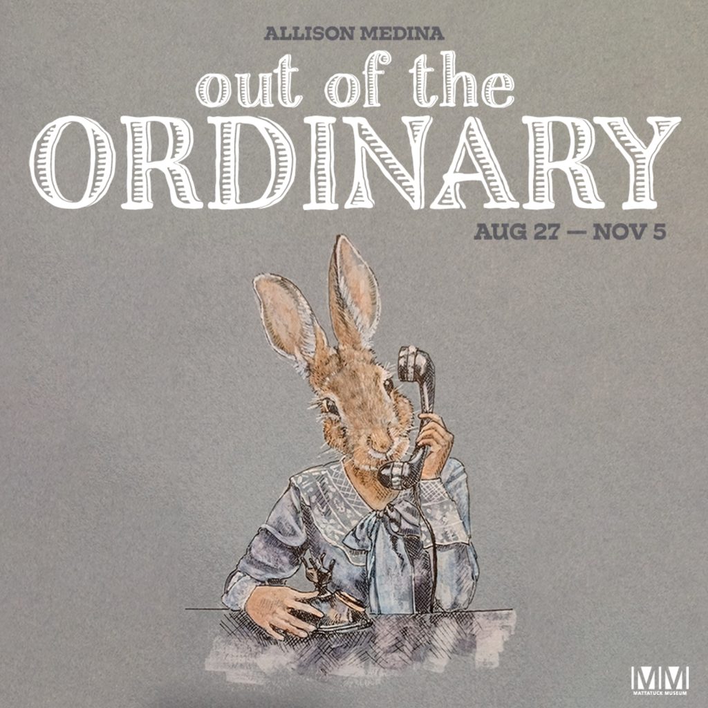 Allison Medina: Out of the Ordinary
Opening Celebration on October 1
August 27, 2023 – November 5, 2023