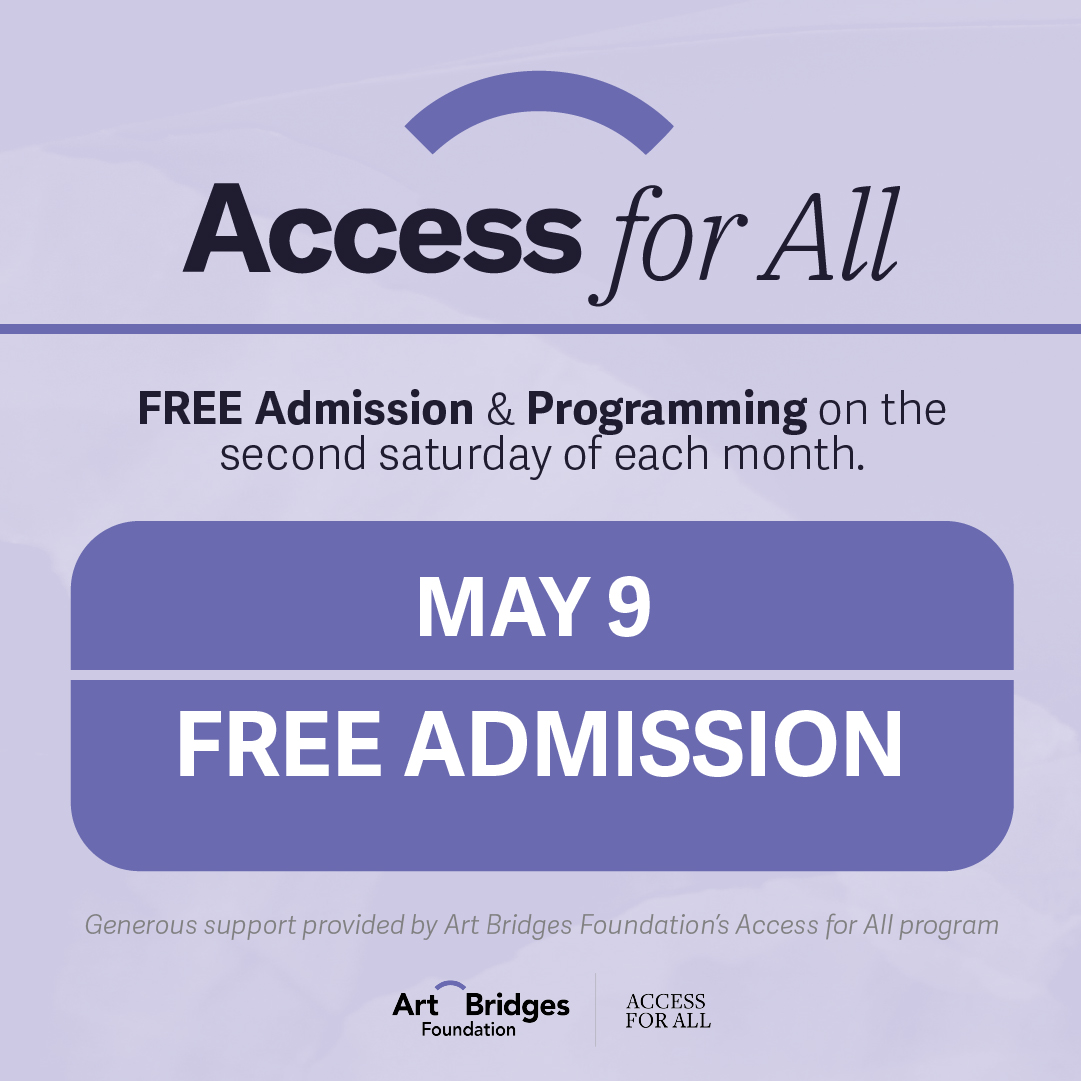 Graphic for Access for All event. Free admission on second Saturday of each month.