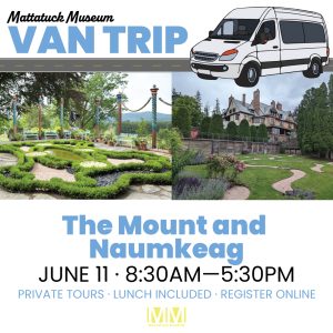 Take a day trip with the Mattatuck Museum to the Berkshires! Tour The Mount and Naumkeag, enjoy a guided experience, a terrace lunch, and free time to wander beautiful historic gardens."