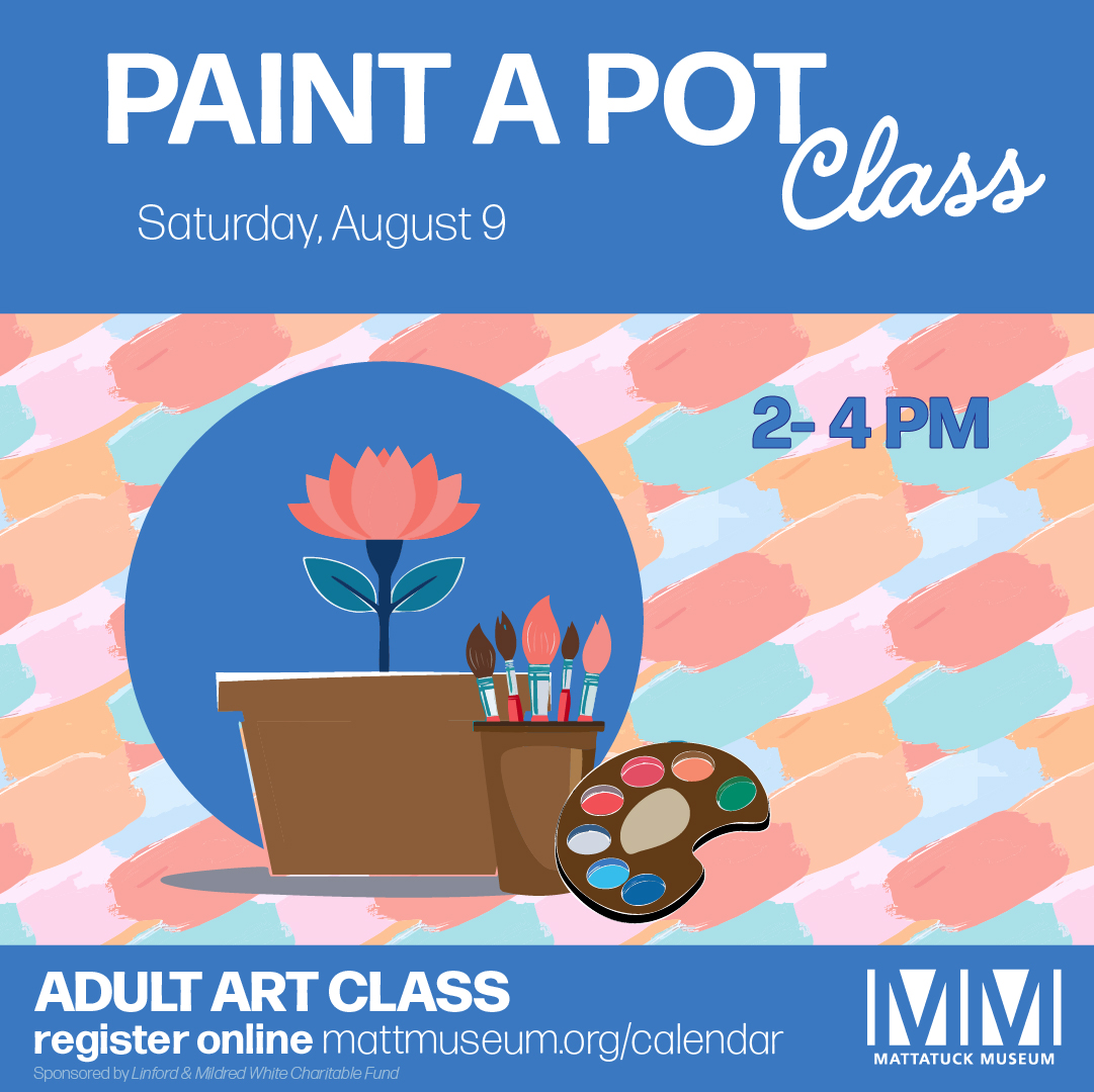 Paint a terra cotta pot in your own style to create a functional piece of art! All participants will receive potted flower at the end of the session. All materials provided.