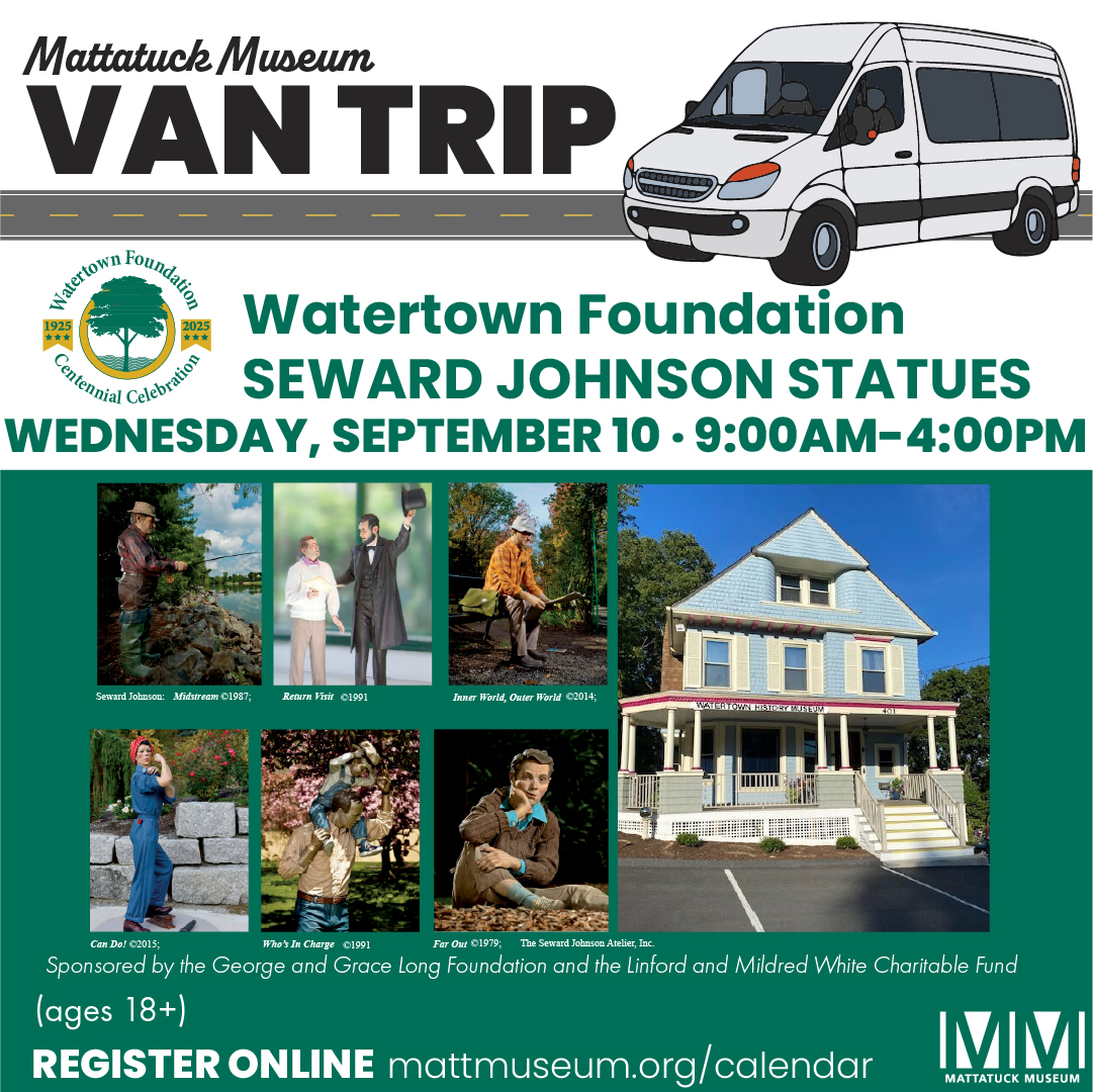van trip: Watertown foundation seward johnson statues. Wednesday, September 10 from 9am-4pm.