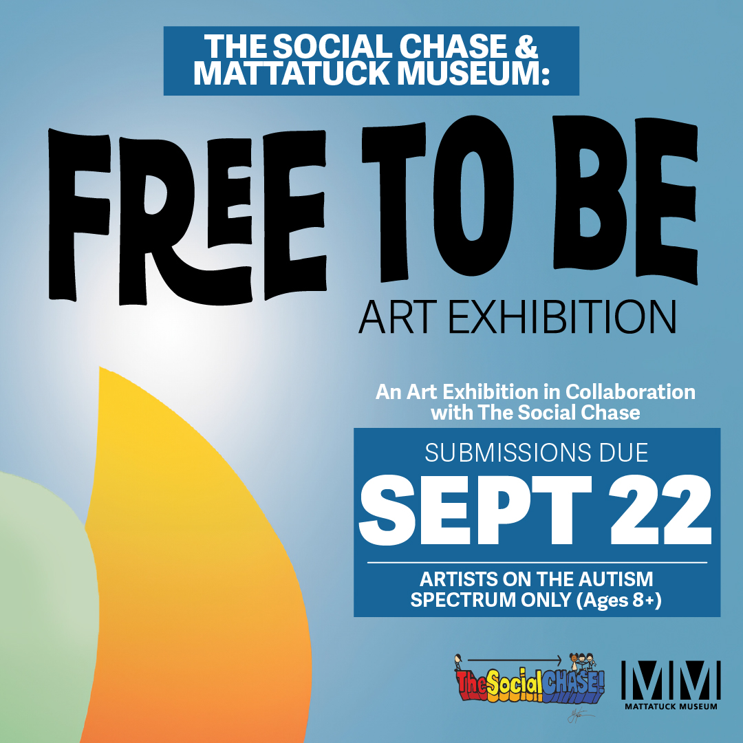 The social chase @ the Matt submit your art to the free to be art exhibition. submissions Due September 22nd. Exhibition for artists on the autism spectrum only (ages 8+)