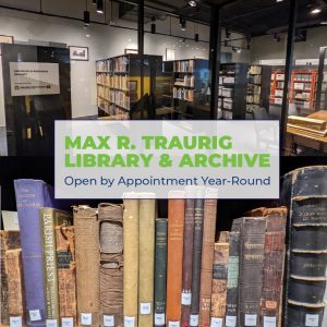 Max R Traurig Library and archives