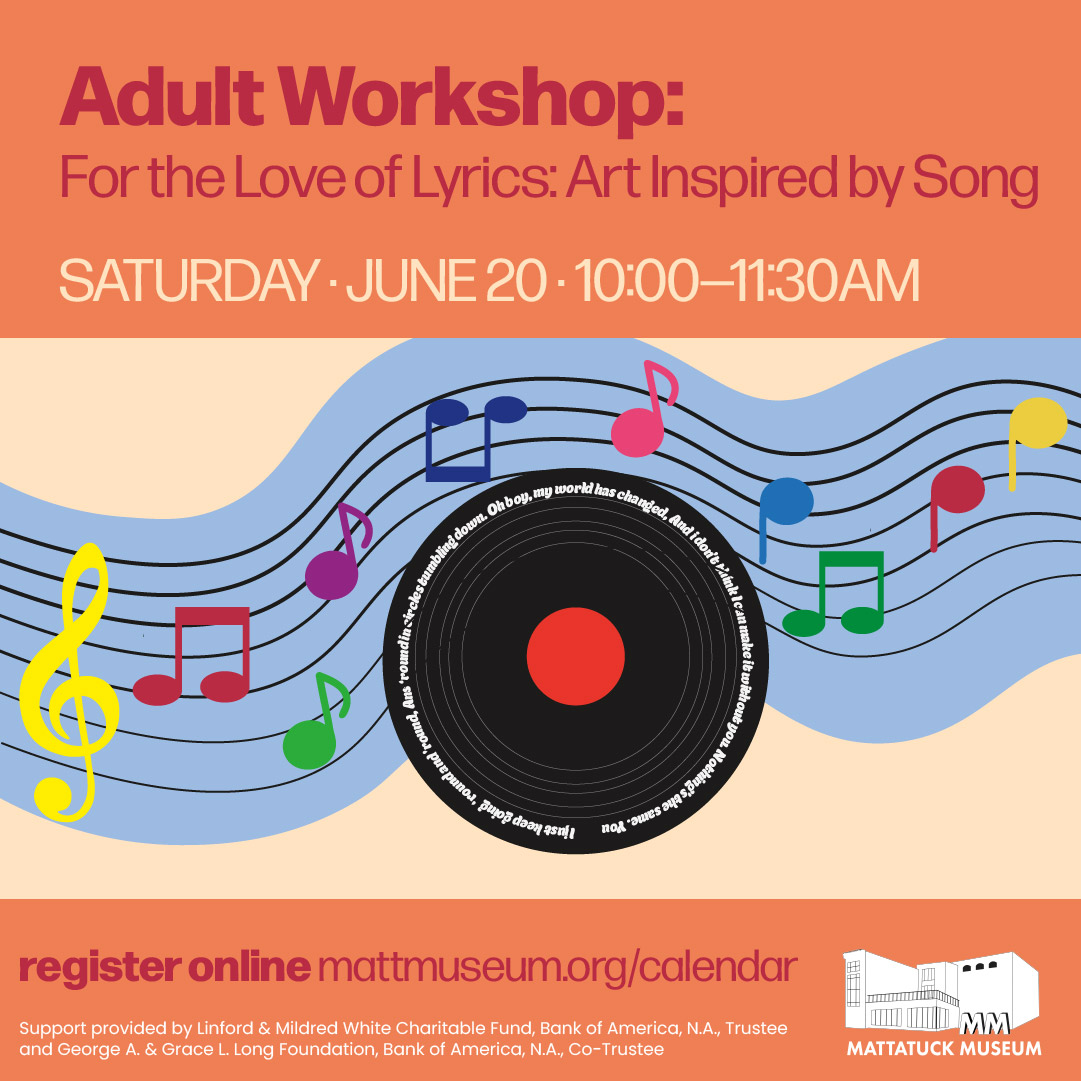 graphic for adult workshop called For the Love of the Lyrics: Art Inspired by Song, taking place on June 20th 2026
