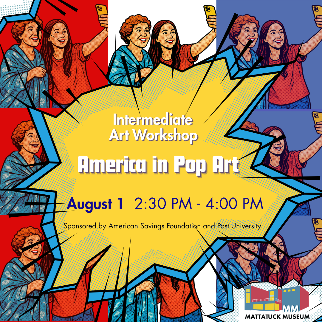 graphic for youth intermediate pop art workshop in celebration of America's 250th on August 1st 2026
