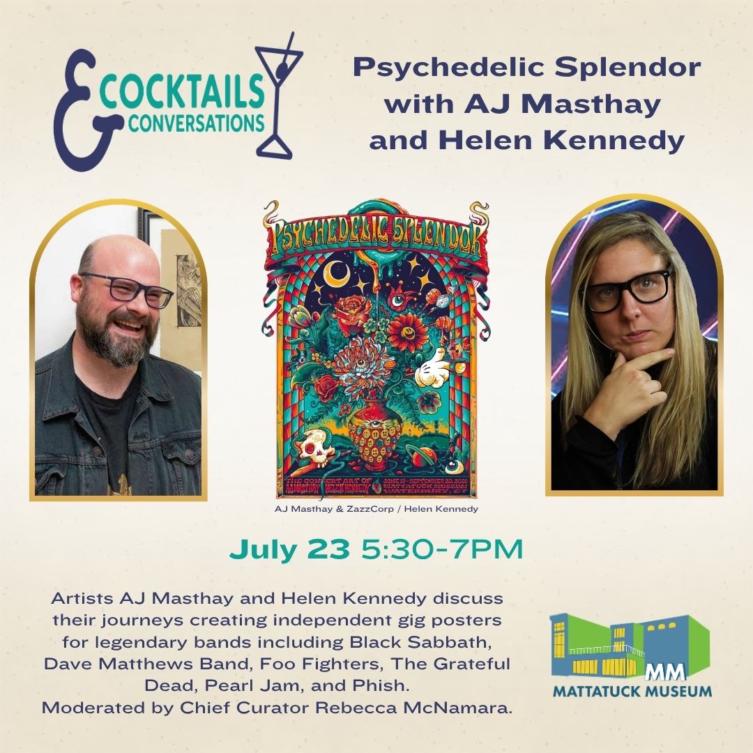 Join us on July 23rd for our monthly meeting for Cocktails & Conversations. This month AJ Masthay and Helen Kennedy will discuss their journey creating independent gig posters for legendary band including Black Sabbath, Dave Matthews Band, Foo Fighters, The Grateful Dead, Pearl Jam, and Phish. Moderated by Chief Curator Rebecca McNamara.