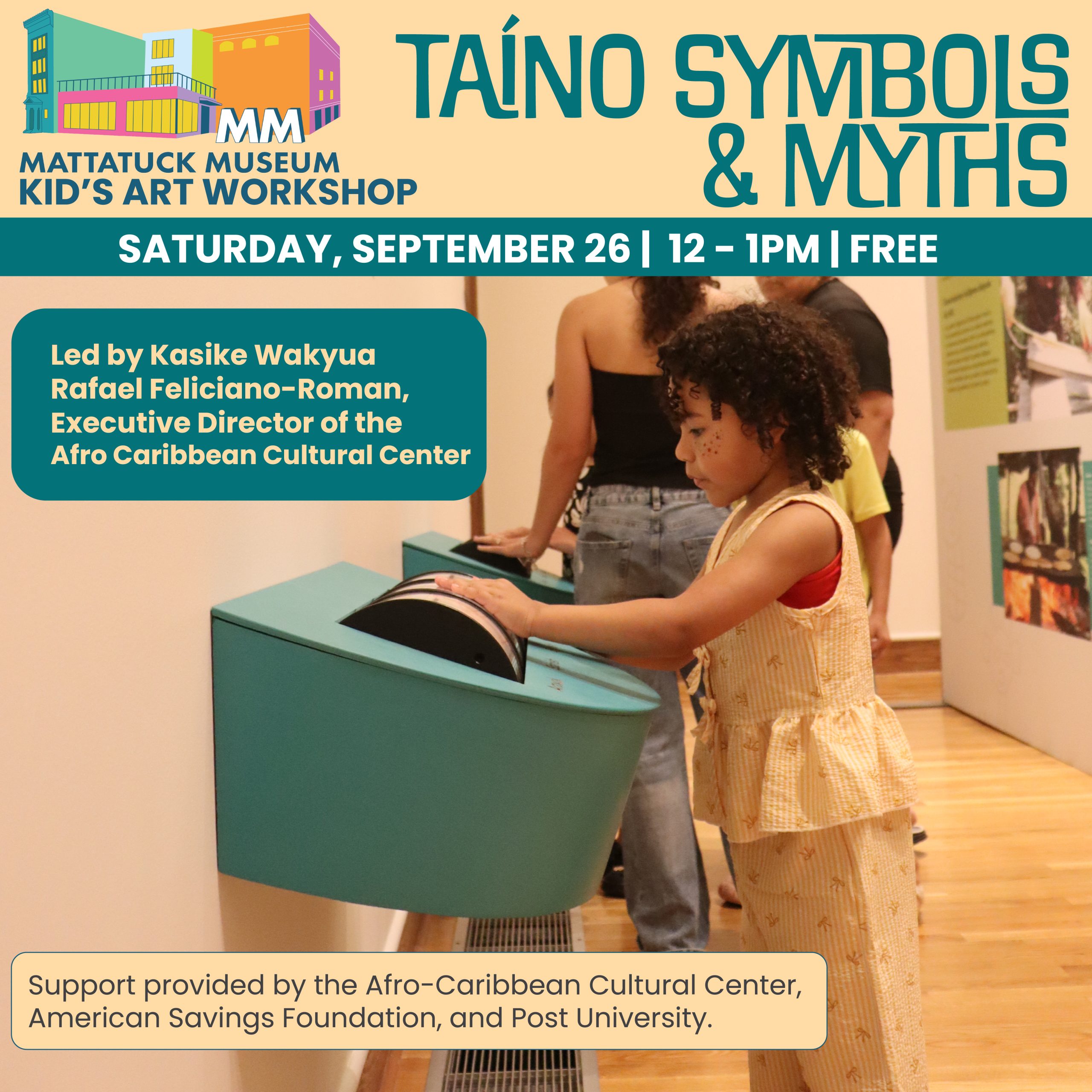 child looking at symnbols interactive in the exhibition. Graphic is for kids art workshop led by afro caribbean cultural center leader kasike wakyua rafael feliciano-roman to learn about symbols and create a petroglyph of their own on september 26 from 12-1 pm, free
